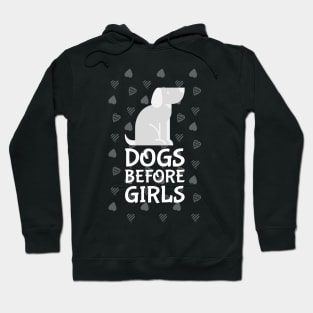 Dogs before Girls Hoodie